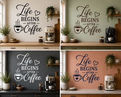 Life Begins After Coffee Wall Decal | Kitchen Vinyl Decor